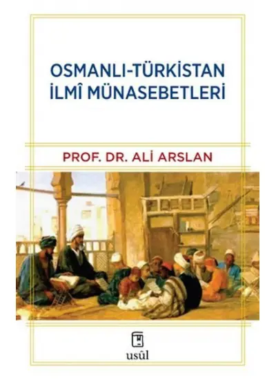 Osmanlı-Türkistan İlmî Münasebetleri  (4022)