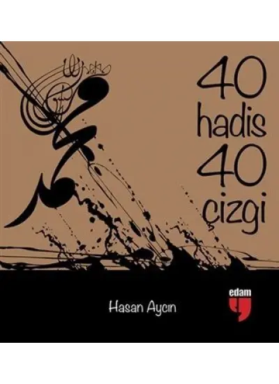 40 Hadis 40 Çizgi (Küçük Boy)  (4022)