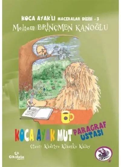 Koca Ayaklı Maceralar Dizisi 3 - Koca Ayak Mut Paragraf Ustası  (4022)