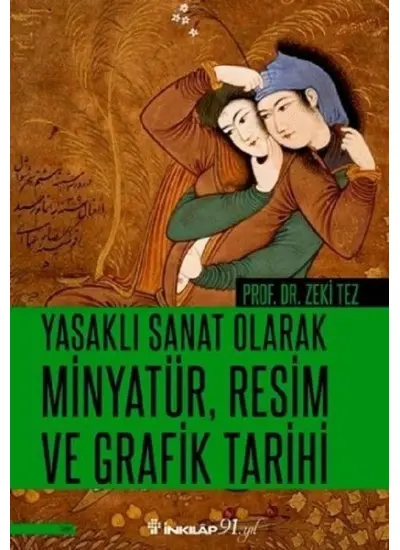 Yasaklı Sanat Olarak Minyatür, Resim ve Grafik Tarihi  (4022)