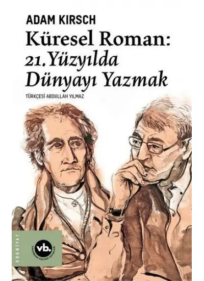 Küresel Roman - 21.Yüzyılda Dünyayı Yazmak  (4022)