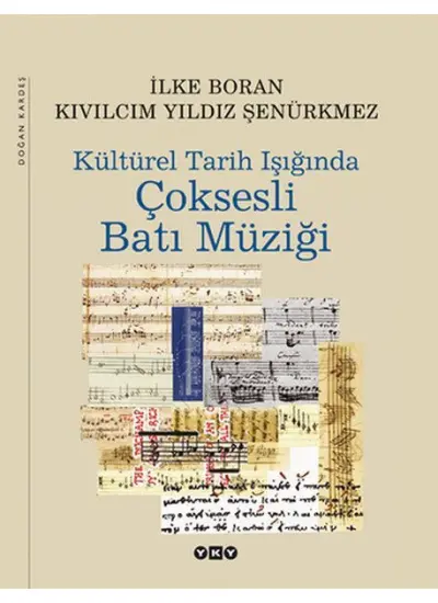 Kültürel Tarih Işığında Çoksesli Batı Müziği  (4022)