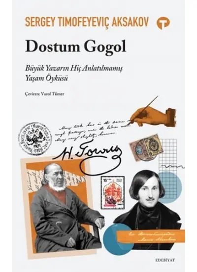 Dostum Gogol - Büyük Yazarın Hiç Anlatılmamış Yaşam Öyküsü  (4022)