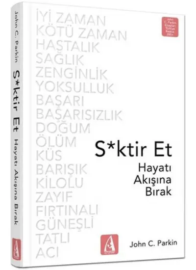 S*ktir Et - Hayatı Akışına Bırak  (4022)