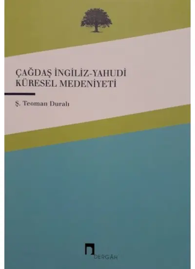 Çağdaş İngiliz-Yahudi Küresel Medeniyeti  (4022)