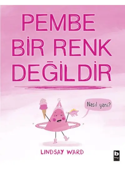 Pembe Bir Renk Değildir  (4022)