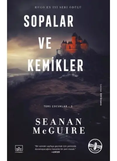 Sopalar ve Kemikler - Ters Çocuklar 2. Kitap  (4022)