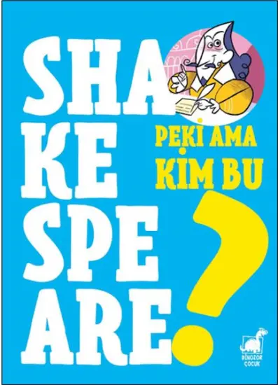 Peki Ama Kim Bu Shakespeare?  (4022)