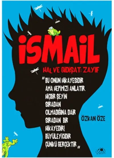 İsmail ''Hal Ve Gidişat- Zayıf''  (4022)