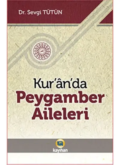 Kur’an’da Peygamber Aileleri  (4022)