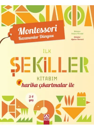 Montessori Kazanımlar Dünyası - İlk Şekiller Kitabım (3-4 yaş)  (4022)