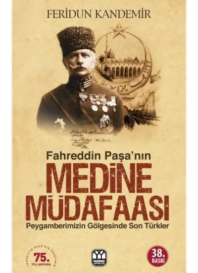 Fahreddin Paşa’nın Medine Müdafaası  (4022)