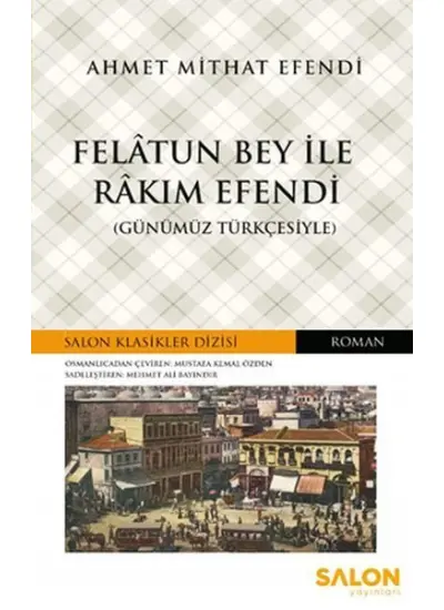 Felatun Bey ile Rakım Efendi - Salon Klasikler Dizisi  (4022)