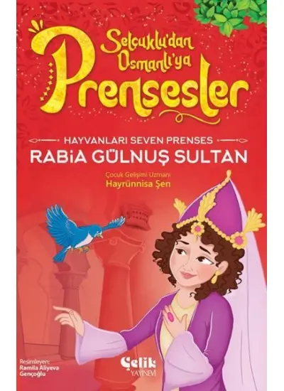 Hayvanları Çok Seven Prenses Rabia Gülnuş Sultan  (4022)