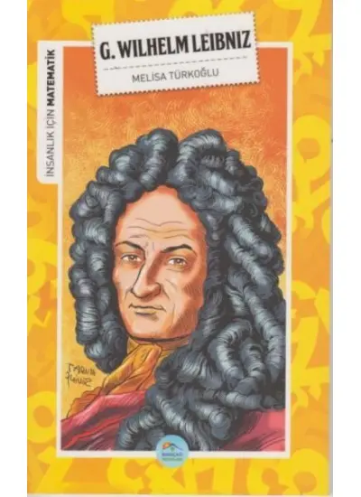 İnsanlık İçin Matematik G. Wilhelm Leibniz  (4022)