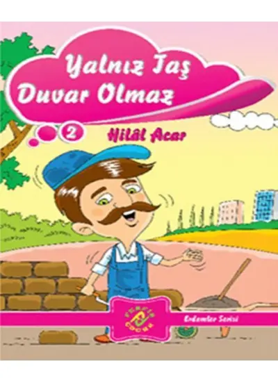 Erdemler Serisi 2 - Yalnız Taş Duvar Olmaz  (4022)