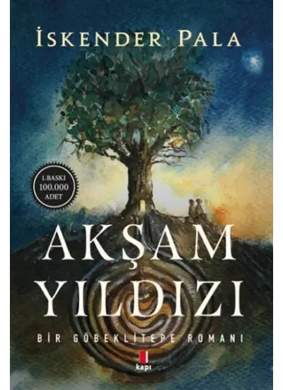 Akşam Yıldızı - Bir Göbeklitepe Romanı  (4022)