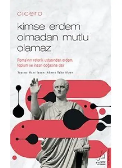 Cicero Kimse Erdem Olmadan Mutlu Olamaz  (4022)