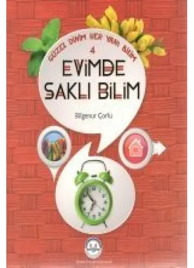 Evimde Saklı Bilim / Güzel Dinim Her Yanı Bilim 4  (4022)