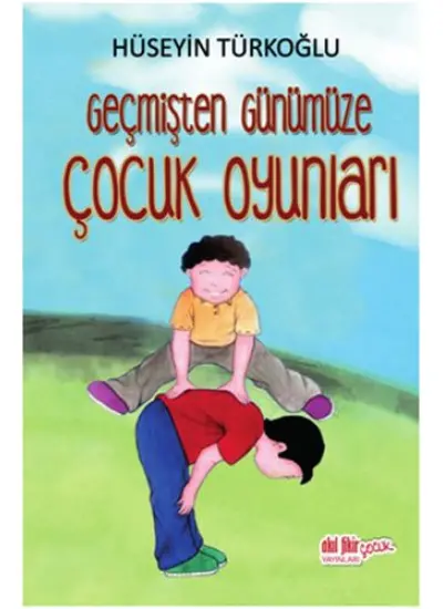 Geçmişten Günümüze Çocuk Oyunları  (4022)