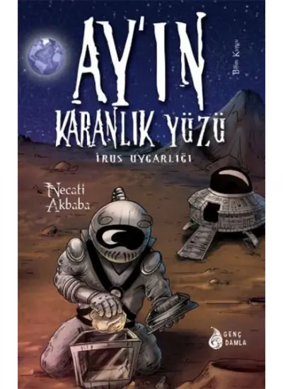 Ay'ın Karanlık Yüzündeki İrus Uygarlığı (Ciltli)  (4022)