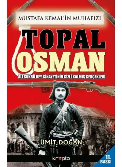 Mustafa Kemalin Muhafızı Topal Osman  (4022)