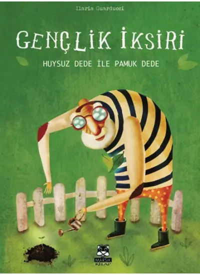 Gençlik İksiri - Huysuz Dede ile Pamuk Dede  (4022)