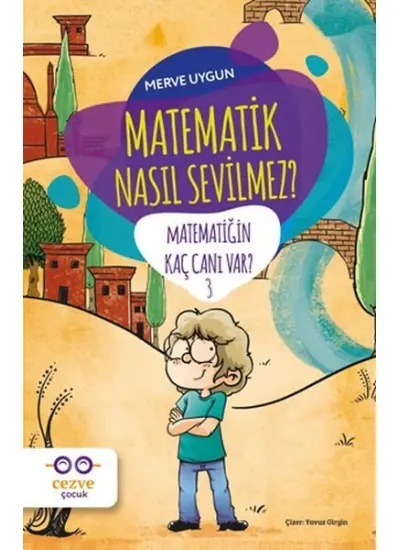 Matematik Nasıl Sevilmez? - Matematiğin Kaç Canı Var? 3  (4022)