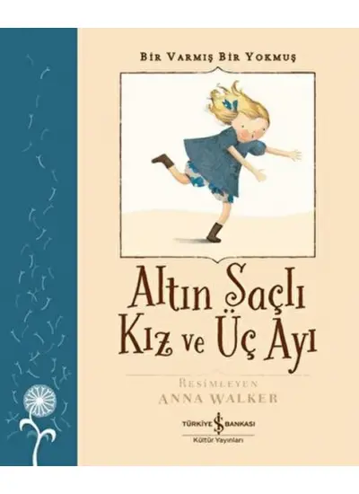 Altın Saçlı Kız ve Üç Ayı - Bir Varmış Bir Yokmuş  (4022)