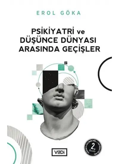 Psikiyatri ve Düşünce Dünyası Arasında Geçişler  (4022)