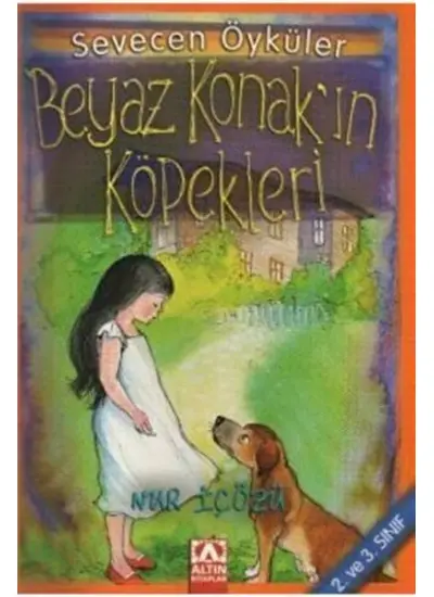 Beyaz Konak’ın Köpekleri - Sevecen Öyküler  (4022)