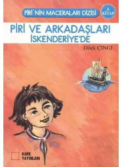 Piri ve Arkadaşları İskenderiye'de 3. Kitap  (4022)