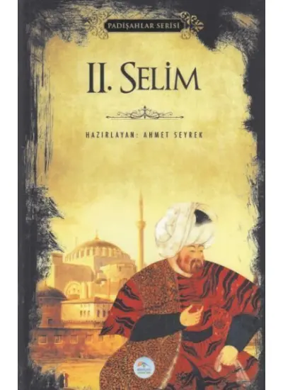 II. Selim - Padişahlar Serisi  (4022)