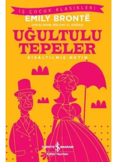 Uğultulu Tepeler (Kısaltılmış Metin)  (4022)