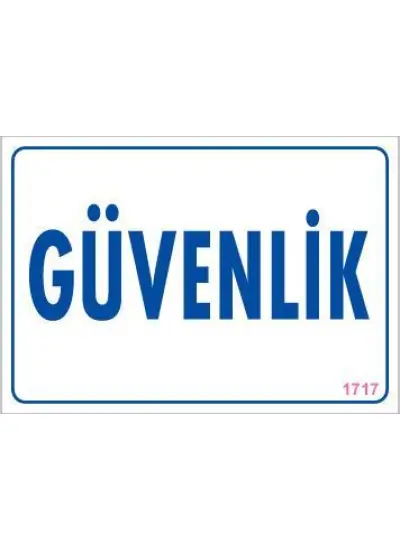 Güvenlik Uyarı Levhası 17,5x25 KOD:1717