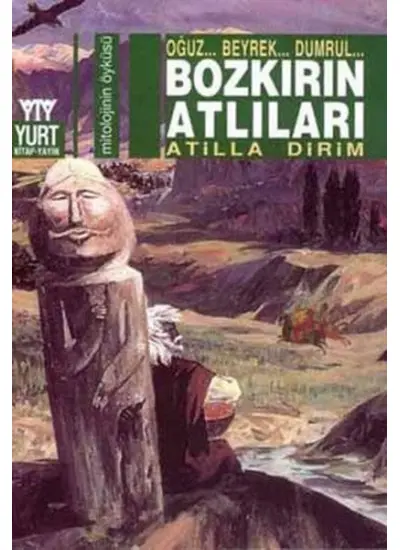 Bozkırın Atlıları  Oğuz... Beyrek... Dumrul...  (4022)