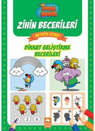 Dikkat Geliştirme Becerileri - Kral Şakir Zihin Becerileri Aktivite Kitabı  (4022)