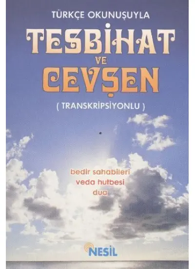 Türkçe Okunuşuyla Tesbihat ve Cevşen - Transkripsiyonlu  (4022)