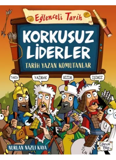 Korkusuz Liderler & Tarih Yazan Komutanlar  (4022)