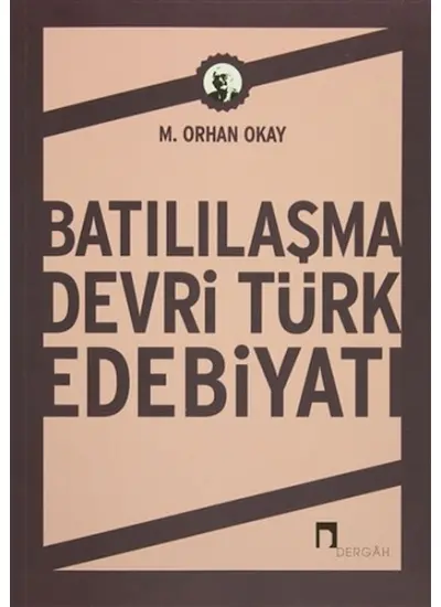 Batılılaşma Devri Türk Edebiyatı  (4022)