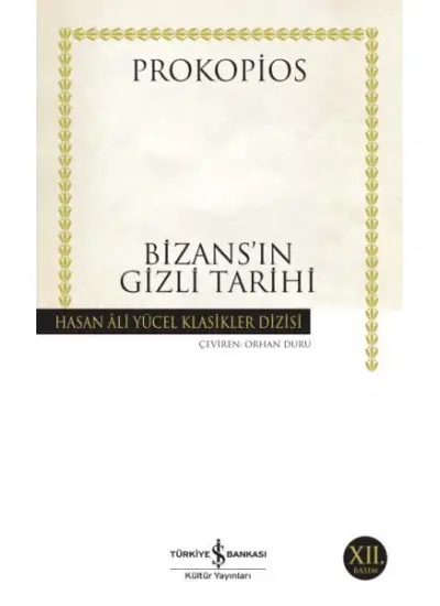 Bizansın Gizli Tarihi - Hasan Ali Yücel Klasikleri  (4022)