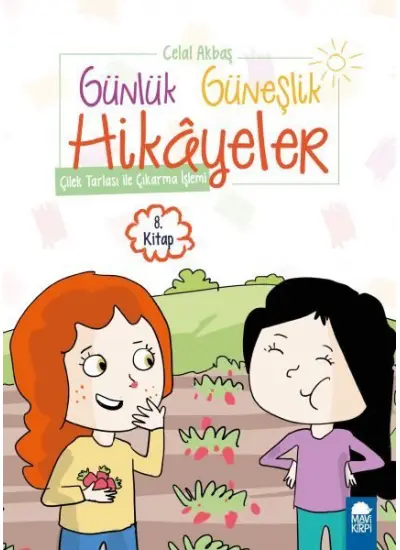 Çilek Tarlası ile Çıkarma İşlemi - Günlük Güneşlik Hikayeler - 1. Sınıf  (4022)