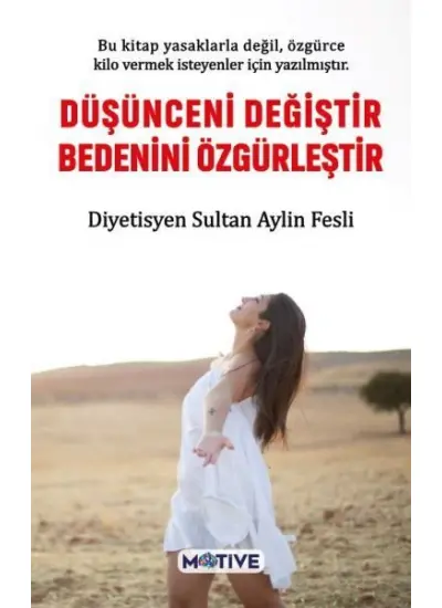 Düşünceni Değiştir Bedenini Özgürleştir  (4022)