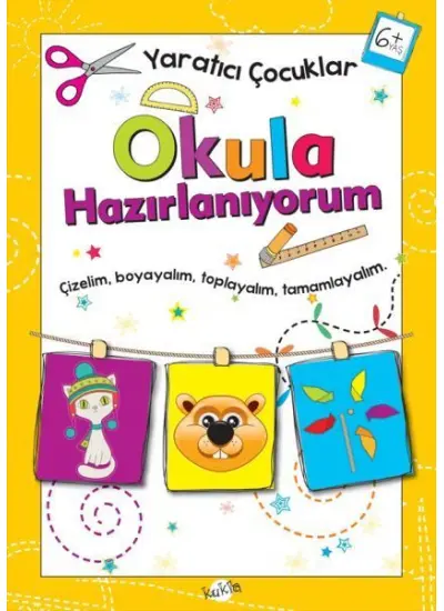 Yaratıcı Çocuklar - Okula Hazırlanıyorum (6+ Yaş)  (4022)