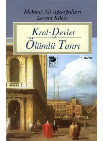 Kral-Devlet ya da Ölümlü Tanrı  (4022)