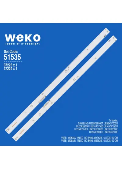 WKSET-6535 37223X1 37224X1 V6EB_550SMA/SMB_76LED_R0 BN96-395352B/53B 2 ADET LED BAR (76LED)