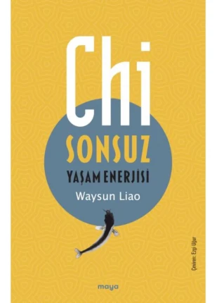 Chi Sonsuz Yaşam Enerjisi