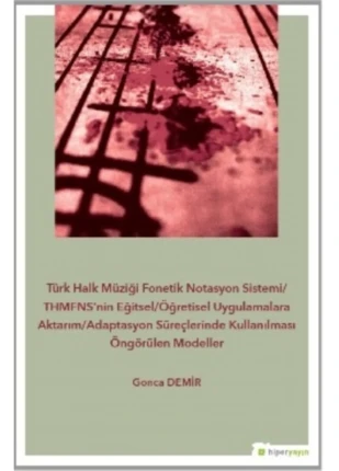 Türk Halk Müziği Fonetik Notasyon Sistemi - - Gonca Demir Kitabı