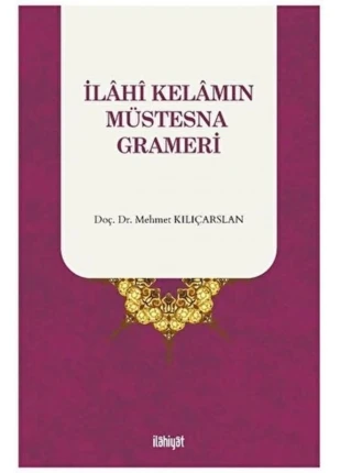 İlahi Kelamın Müstesna Grameri