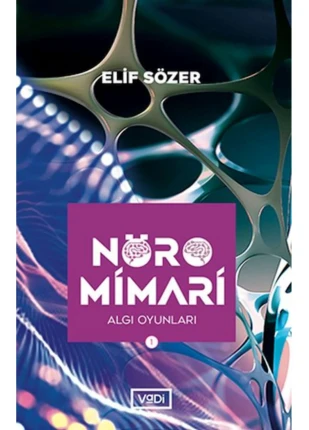 Nöromimari 1 - Algı Oyunları